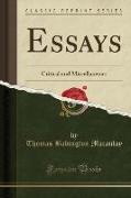 Essays: Critical and Miscellaneous (Classic Reprint)
