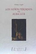 Los niños desaparecidos de Albacete