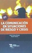 La Comunicación en Situaciones de Riesgo y Crisis