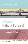 A Future Without Borders? Theories and Practices of Cosmopolitan Peacebuilding