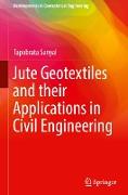 Jute Geotextiles and their Applications in Civil Engineering