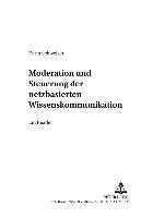 Moderation und Steuerung der netzbasierten Wissenskommunikation