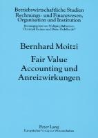 Fair Value Accounting und Anreizwirkungen