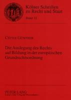 Die Auslegung des Rechts auf Bildung in der europäischen Grundrechtsordnung