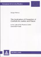 The Implication of Prevention of Conflicts for Justice and Peace