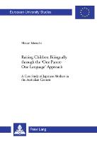 Raising Children Bilingually through the 'One Parent-One Language' Approach