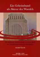 Ein Geheimbund als Akteur des Wandels