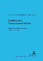 Conflicts in a Transnational World