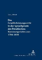 Das Gewährleistungsrecht in der Spruchpraxis des Preußischen Kammergerichts von 1794-1810