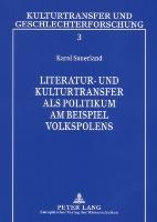 Literatur- und Kulturtransfer als Politikum am Beispiel Volkspolens