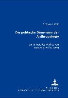 Die politische Dimension der Anthropologie