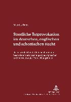 Staatliche Tatprovokation im deutschen, englischen und schottischen Recht