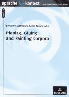 Planing, Gluing and Painting Corpora