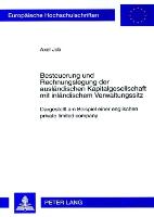 Besteuerung und Rechnungslegung der ausländischen Kapitalgesellschaft mit inländischem Verwaltungssitz