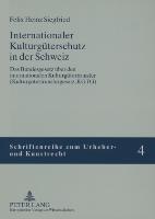 Internationaler Kulturgüterschutz in der Schweiz