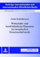 Wirtschafts- und berufsständische Kammern im europäischen Gemeinschaftsrecht