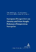 European Perspectives on Poverty and Poor People. Pobreza e Perspectivas Europeias