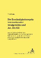 Die Zuständigkeitsregeln internationaler Strafgerichte und Art. 101 GG