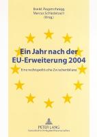 Ein Jahr nach der EU-Erweiterung 2004