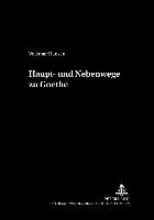 Haupt- und Nebenwege zu Goethe