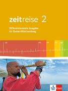 Zeitreise 2. Differenzierende Ausgabe für Baden-Württemberg. Schülerbuch
