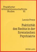 Faktizität des Rechts in der forensischen Psychiatrie