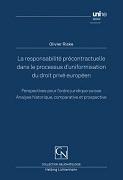 La responsabilité précontractuelle dans le processus d’uniformisation du droit privé européen