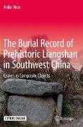 The Burial Record of Prehistoric Liangshan in Southwest China