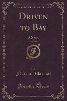 Driven to Bay, Vol. 3 of 3