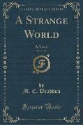 A Strange World, Vol. 1 of 2