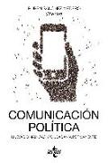 Comunicación política : nuevas dinámicas y ciudadanía permanente
