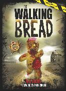 WALKING BREAD