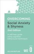 Overcoming Social Anxiety and Shyness, 2nd Edition