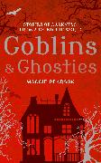 Goblins and Ghosties