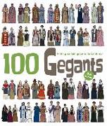 100 Gegants. Volum 3 : Petita guia dels Gegants de Catalunya