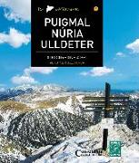 Puigmal - Núria - Ulldeter : Parc Natural de les Capçaleres del Ter i el Freser. 30 excursions a peu