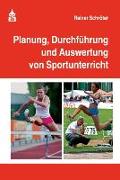 Planung, Durchführung und Auswertung von Sportunterricht