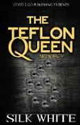 The Teflon Queen 6