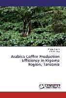 Arabica Coffee Production Efficiency in Kigoma Region, Tanzania