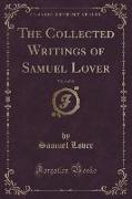 The Collected Writings of Samuel Lover, Vol. 4 of 10 (Classic Reprint)