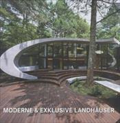 Moderne & Exklusive Landhäuser