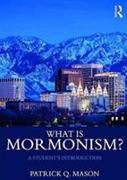 What is Mormonism?