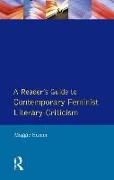 A Readers Guide to Contemporary Feminist Literary Criticism