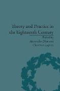 Theory and Practice in the Eighteenth Century