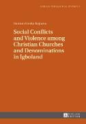 Social Conflicts and Violence among Christian Churches and Denominations in Igboland