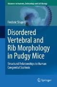 Disordered Vertebral and Rib Morphology in Pudgy Mice