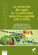La presencia del inglés en la publicidad televisiva española, 2013-2015