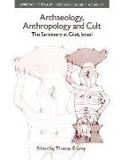 Archaeology, Anthropology and Cult