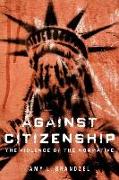 Against Citizenship
