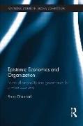 Epistemic Economics and Organization